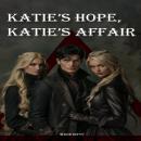 Katie’s Hope, Katie’s Affair Audiobook