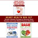 Heart Health Box Set: Simple Lifestyle Changes to Reverse Heart Disease and Lower Blood Pressure Nat Audiobook