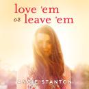 Love 'em or Leave 'em Audiobook