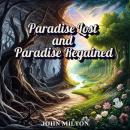 Paradise Lost and Paradise Regained Audiobook