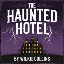 The Haunted Hotel Audiobook