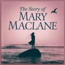 The Story of Mary Maclane Audiobook
