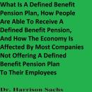 What Is A Defined Benefit Pension Plan, The Benefits Of Having A Defined Benefit Pension Plan, And H Audiobook