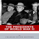 The Presidents of World War II Audiobook