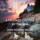 A Crooked Cottage by the Sea Audiobook