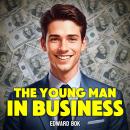 The Young Man in Business Audiobook