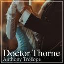 Doctor Thorne Audiobook