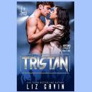 Tristan: Steamy Second Chance at First Love Audiobook