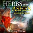 Herbs and Ashes: Dust of Despair: Witch Lane Audiobook