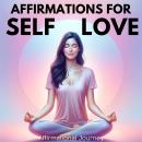 Affirmations For Self-Love Audiobook