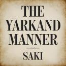 The Yarkand Manner Audiobook
