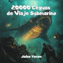 [Spanish] - 20000 Leguas de viaje submarino Audiobook