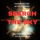 Frederick Pohl & C.M. Kornbluth: SEARCH THE SKY Audiobook