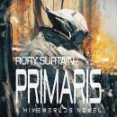 Primaris: A Grimdark Science Fantasy Novel Audiobook