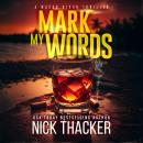 Mark My Words Audiobook