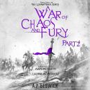 A War Of Chaos And Fury Part - 2 Audiobook