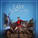 The Last Napoleon: A True-Life Tragic Story. Swept by fate from that of a potential emperor to a tra Audiobook