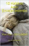 [Spanish] - 10 Habitos Anti-Envejecimiento: Vive mas, con Calidad Audiobook