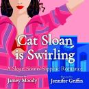 Cat Sloan is Swirling: A fake relationship leads to a sapphic romance Audiobook