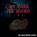 [Spanish] - La Pata de Mono Audiobook