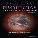 [Spanish] - Profecías: ¿Se acerca el fin del mundo? Audiobook