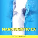 Narcissistic Ex: How to Analyze Body Language to Speed Reading People and Spot NPD or BPD Narcissist Audiobook