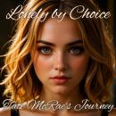 Lonely by Choice: Tate McRae's Journey Audiobook