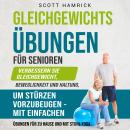 [German] - Gleichgewichtsübungen für Senioren: Verbessern Sie Gleichgewicht, Beweglichkeit und Haltu Audiobook