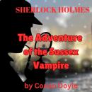 Sherlock Holmes: The Adventure of the Sussex Vampire Audiobook