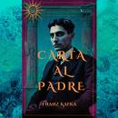 [Spanish] - Carta al padre Audiobook