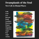 Swamplands of the Soul: New Life in Dismal Places Audiobook