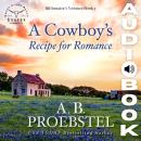 A Cowboy's Recipe for Romance: Billionaire's Venture, Book 1 Audiobook