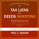 Your Great Book Of Tax Liens And Deeds Investing: The Beginner's Real Estate Guide To Earning Sustai Audiobook