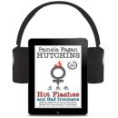 Hot Flashes and Half Ironmans: Middle-Aged Endurance Athletics Meets the Hormonally Challenged Audiobook
