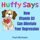 How Vitamin D3 Can Alleviate Your Depression Audiobook