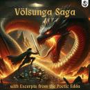 Volsunga Saga: The story of the Volsungs.  With excerpts from the poetic Edda Audiobook