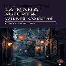 [Spanish] - La mano muerta Audiobook
