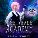 Nightshade Academy Episode 3: Auras and Colors Audiobook