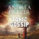 Toxic Gossip Audiobook