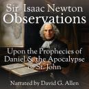 Observations Upon the Prophecies of Daniel and the Apocalypse of Saint John Audiobook