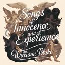 Songs of Innocence and of Experience Audiobook