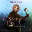 [Spanish] - El Sacrificio del Rey Audiobook
