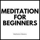 Meditation For Beginners Audiobook