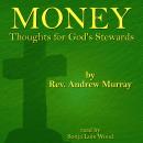 Money: Thoughts for God's Stewards Audiobook