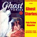 Forgotten Pulp Fiction Presents: Ghost Stories Audiobook