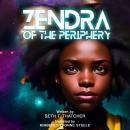 Zendra of the Periphery Audiobook