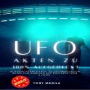 [German] - UFO-Akten zu 100% aufgedeckt: Aufsehenerregende Zeugenaussagen beweisen endlich die Exist Audiobook