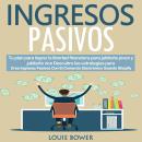 [Spanish] - Ingresos Pasivos: Tu plan para lograr la libertad financiera para jubilarte joven y jubi Audiobook