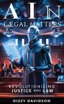 AI in Legal Matters: Revolutionizing Justice and Law Audiobook