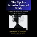 The Bipolar Disorder Survival Guide: Step-by-Step Strategies for Living and Thriving with Bipolar Di Audiobook